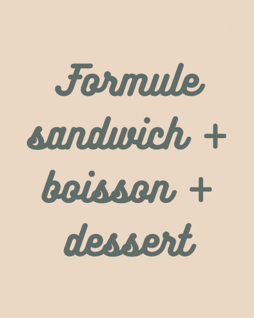 Formule Sandwich + boisson + dessert